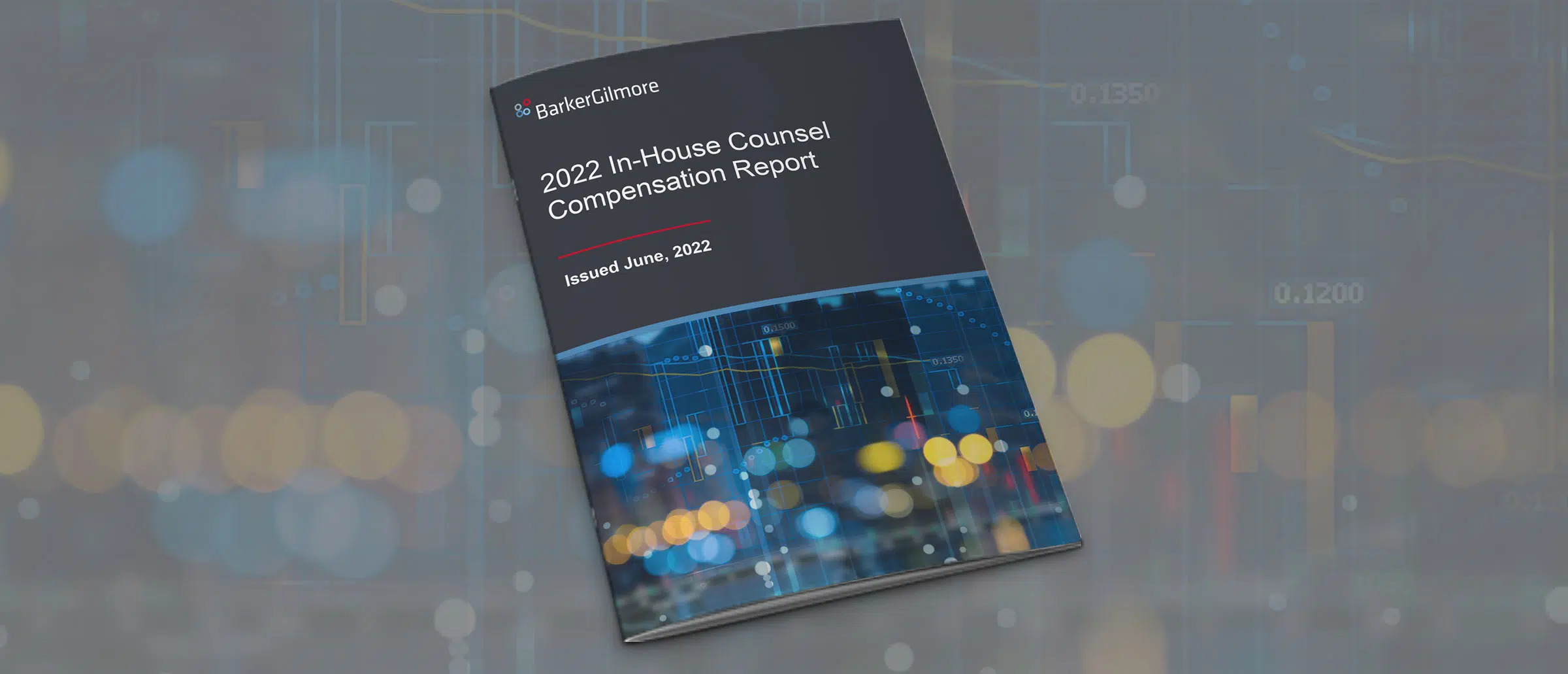 BarkerGilmore 2022 In-House Counsel Compensation Report